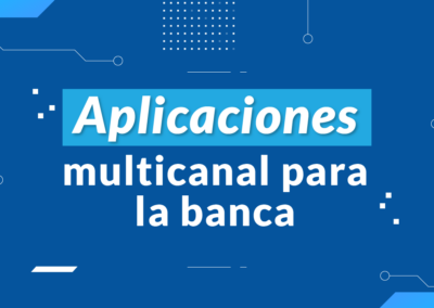 Miniatura Aplicaciones multicanal para la banca